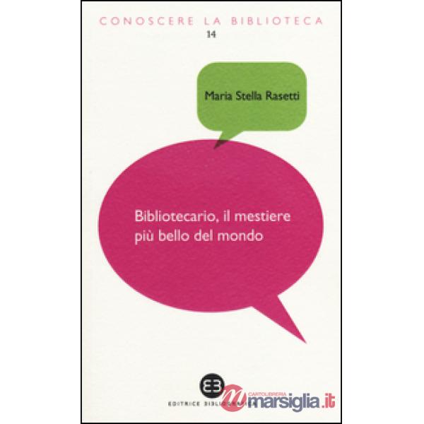 Bibliotecario, il mestiere più bello del mondo