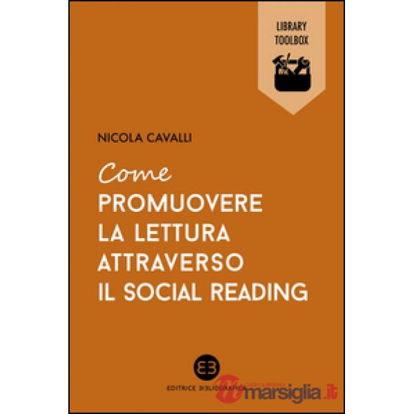 Come promuovere la lettura attraverso il social reading