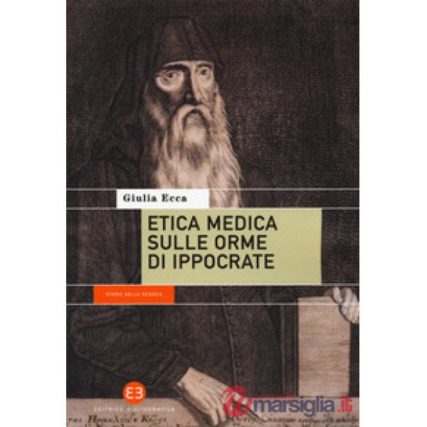 Etica medica sulle orme di Ippocrate
