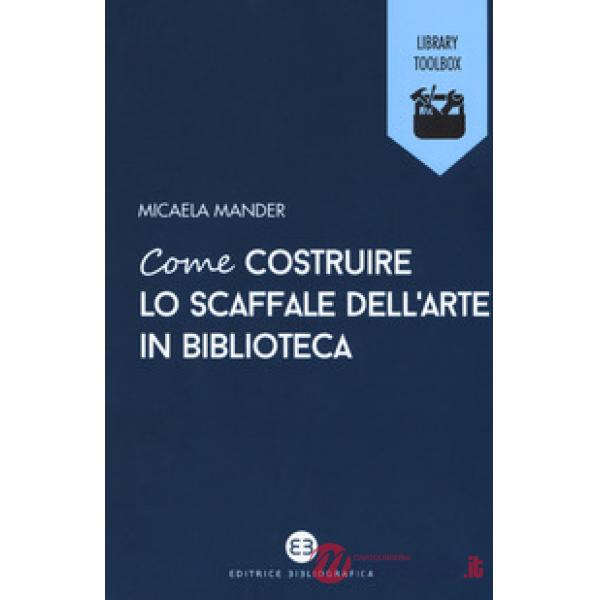 Come costruire lo scaffale dell'arte in biblioteca