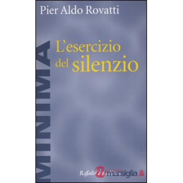 Esercizio del silenzio (L')
