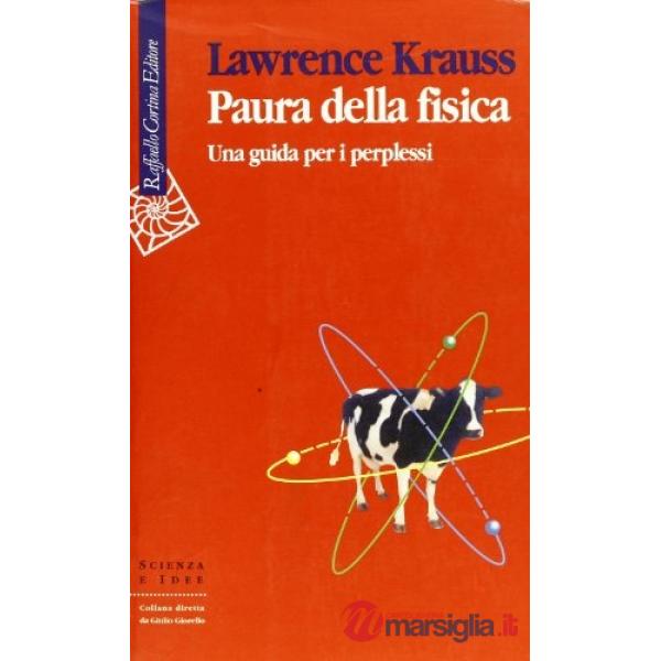 Paura della fisica. Una guida per i perplessi