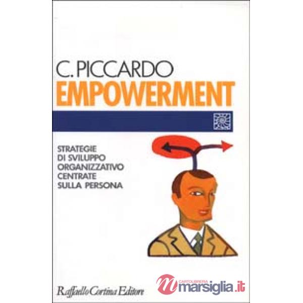 Empowerment. Strategie di sviluppo organizzativo centrate sulla persona