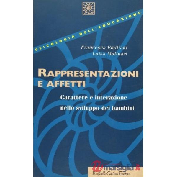 Rappresentazioni e affetti. Carattere e interazione nello sviluppo dei bambini