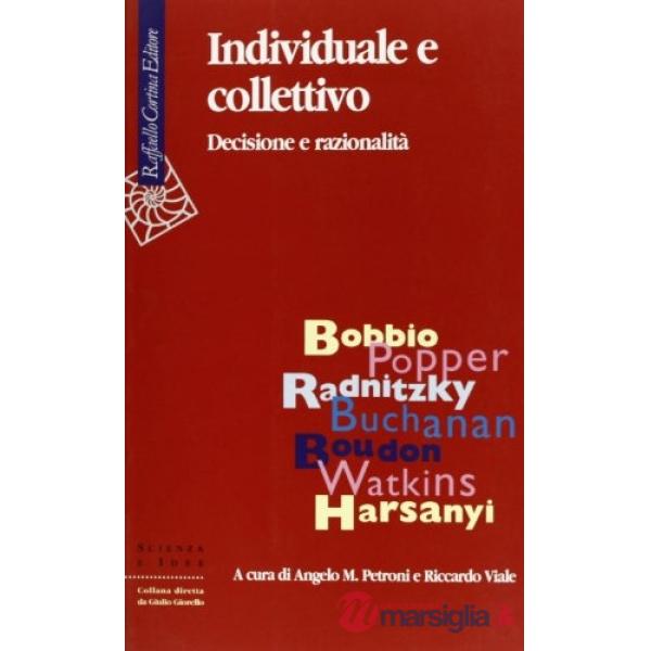 Individuale e collettivo. Decisione e razionalità