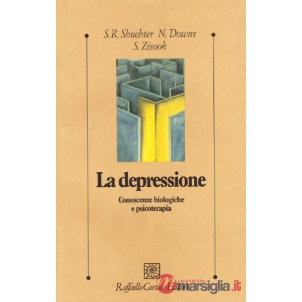 Depressione. Conoscenze biologiche e psicoterapia (La)