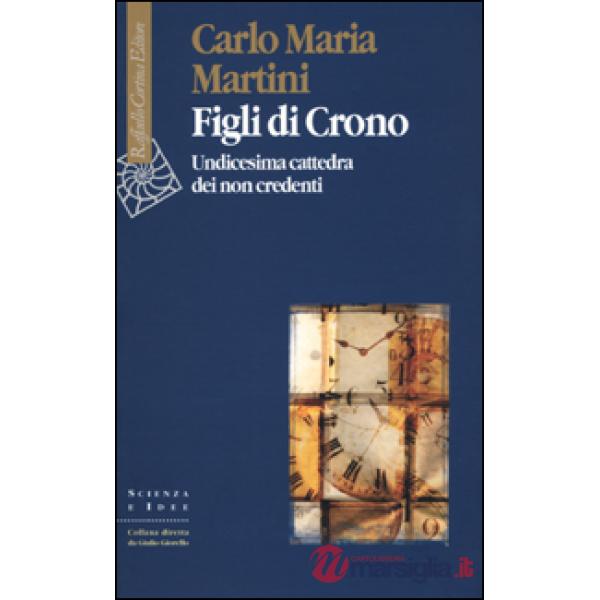 Figli di Crono. Undicesima cattedra dei non credenti