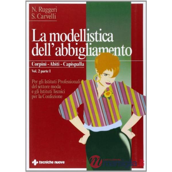 MODELLISTICA DELL'ABBIGLIAMENTO (LA) VOL. 2