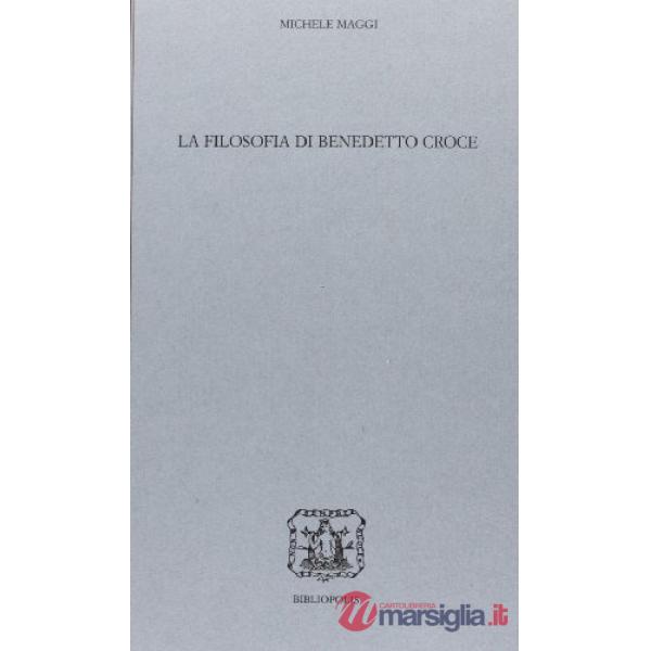 Filosofia di Benedetto Croce (La)