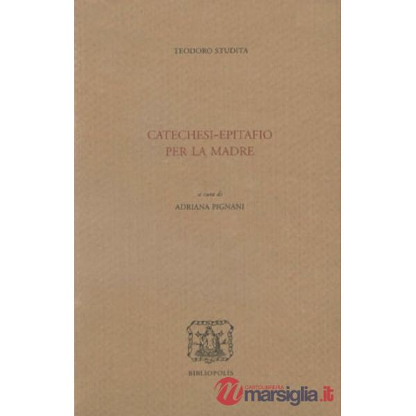 Catechesi-Epitafio per la madre