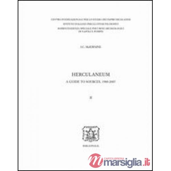 Herculaneum. A guide to sources, 1980-2007