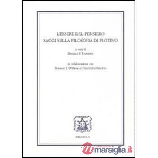 Essere del pensiero. Saggi sulla filosofia di Plotino (L')