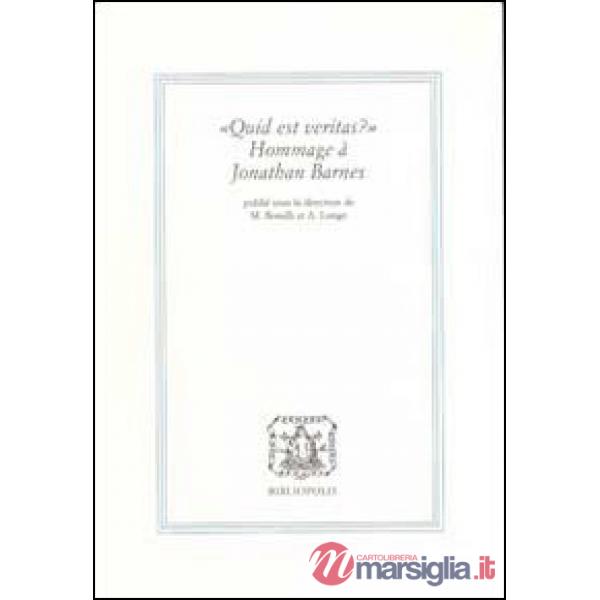 Quid est veritas? Hommage a Jonathan Barnes