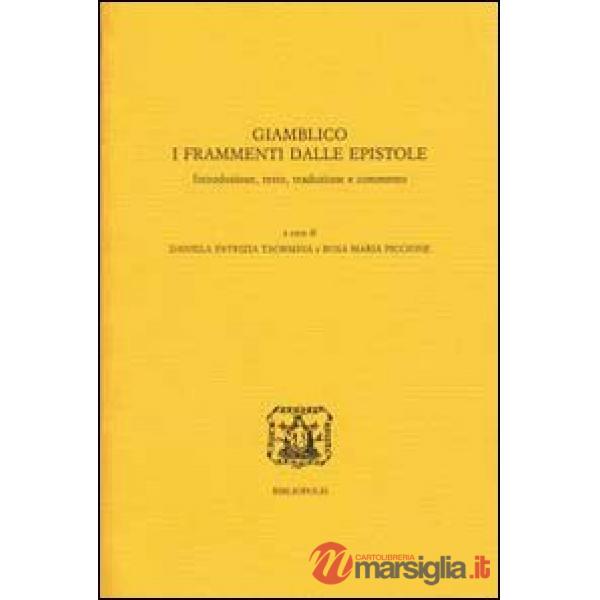 Giamblico. I frammenti dalle epistole. Ediz. multilingue