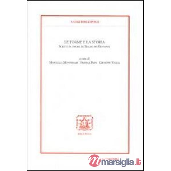 Forme e la storia. Scritti in onore di Biagio De Giovanni (Le)
