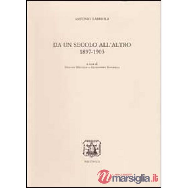 Da un secolo all'altro. 1897-1903