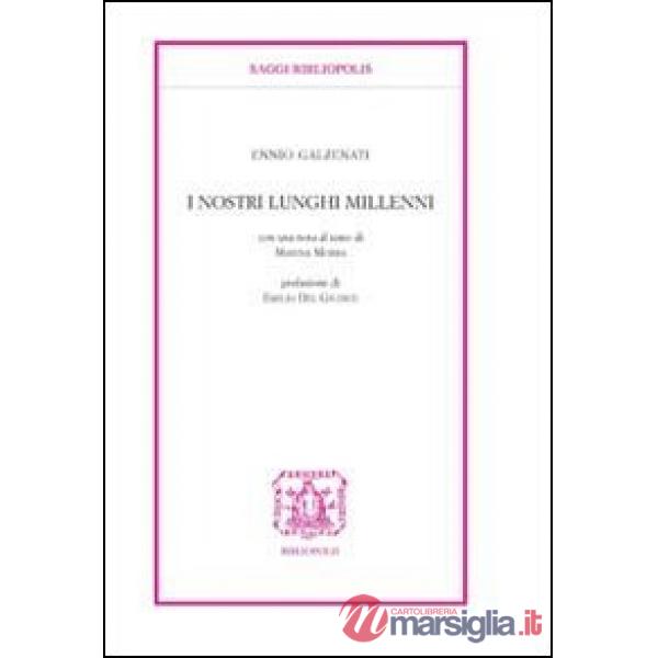 Nostri lunghi millenni (I)