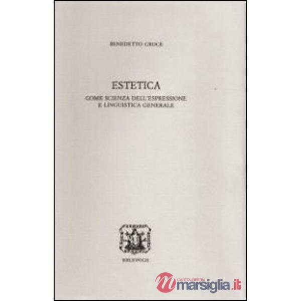 Estetica come scienza dell'espressione e linguistica generale