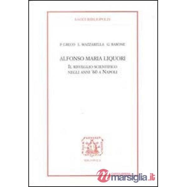 Alfonso Maria Liquori. Il risveglio scientifico negli anni '60 a Napoli