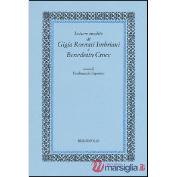 Lettere inedite di Gigia Rosnati Imbriani a Benedetto Croce