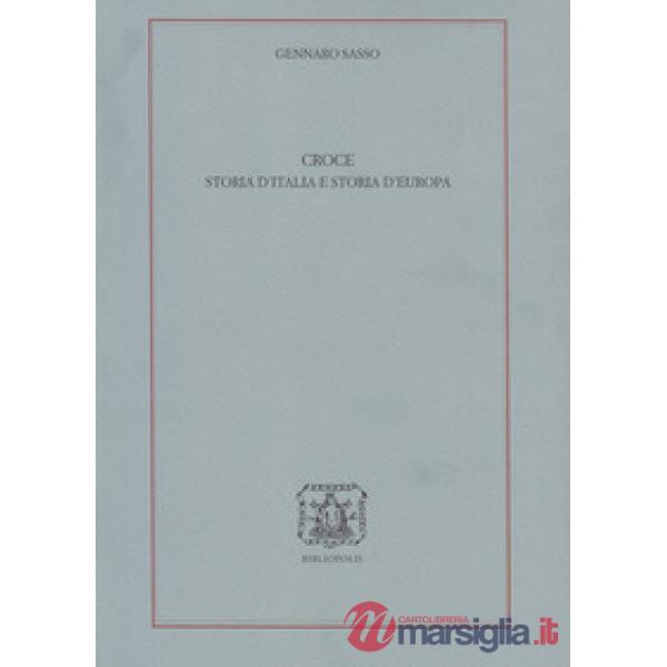 Croce. Storia d'Italia e storia d'Europa