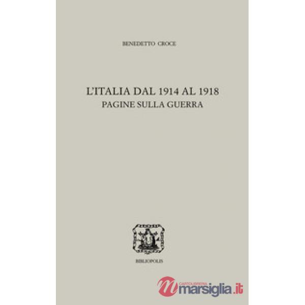 Italia dal 1914 al 1918. Pagine sulla guerra (L')