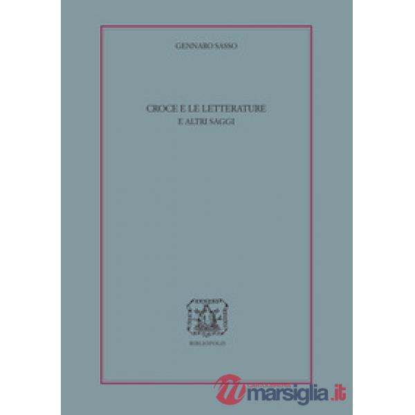 Croce e le letterature e altri saggi