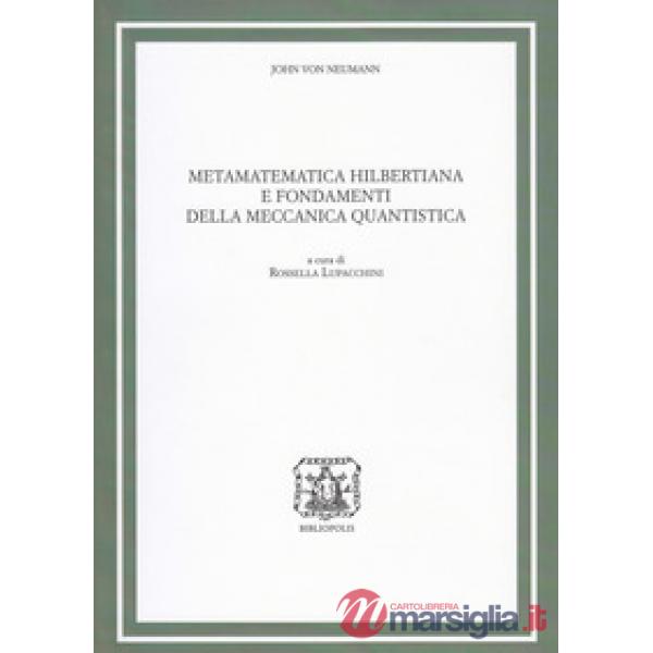 Metamatematica hilbertiana e fondamenti della meccanica quantistica