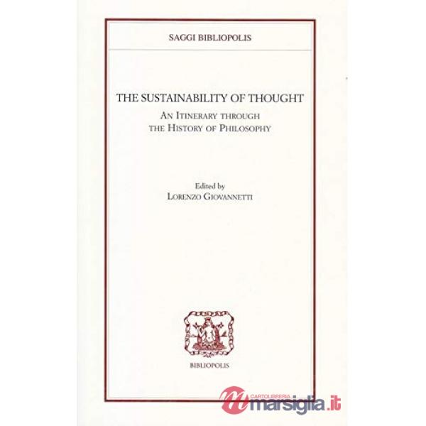 Sustainability of thought. An itinerary through the history of philosophy (The)