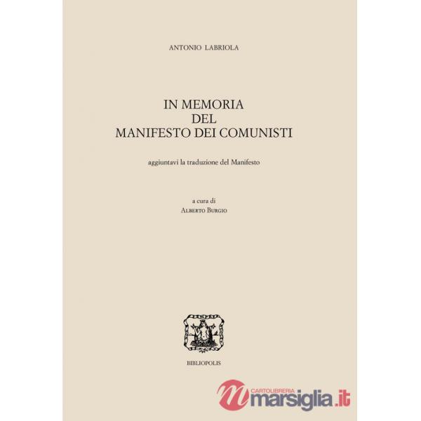 In memoria del Manifesto dei comunisti. Aggiuntavi la traduzione del Manifesto