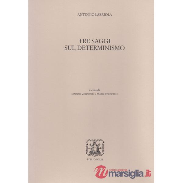 Tre saggi sul determinismo