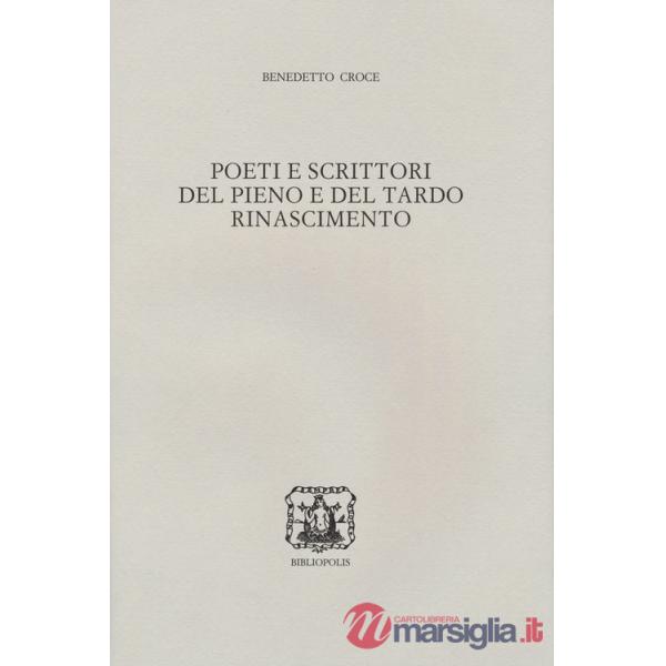 Poeti e scrittori del pieno e del tardo Rinascimento
