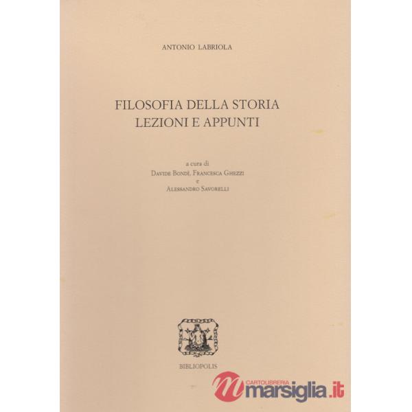 Filosofia della storia. Lezioni e appunti