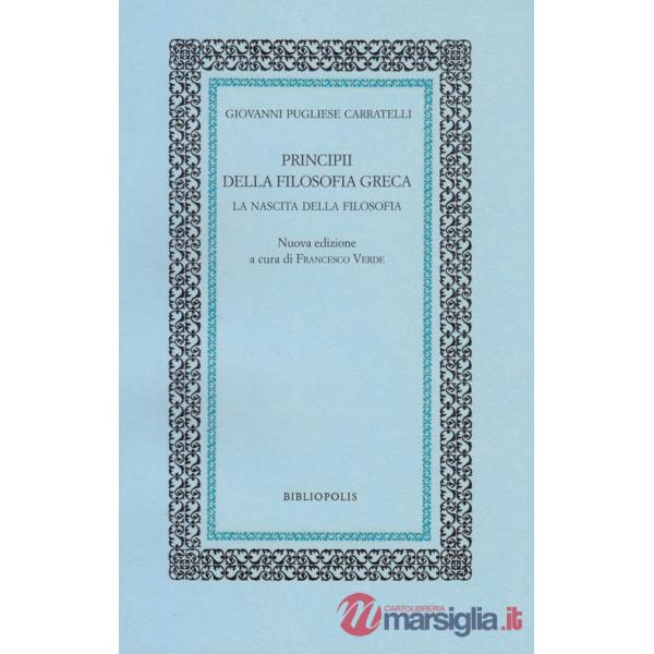 Principi della filosofia greca. La nascita della filosofia