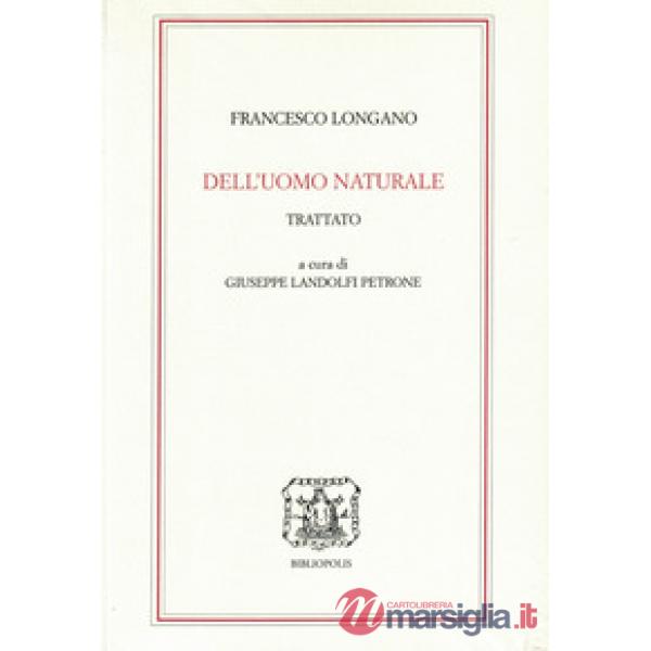 Dell'uomo naturale. Trattato