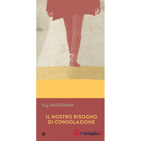 Nostro bisogno di consolazione (Il)