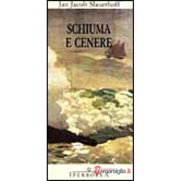 Schiuma e cenere