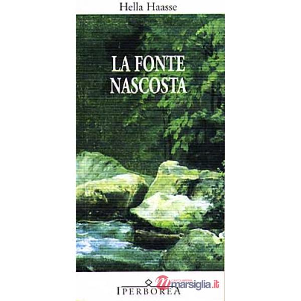 Fonte nascosta (La)