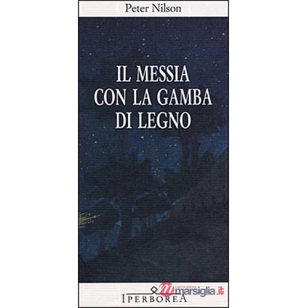 Il messia con la gamba di legno