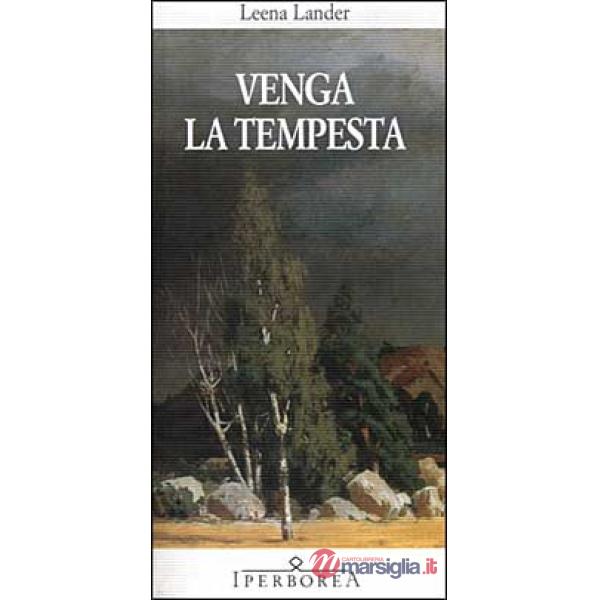 Venga la tempesta
