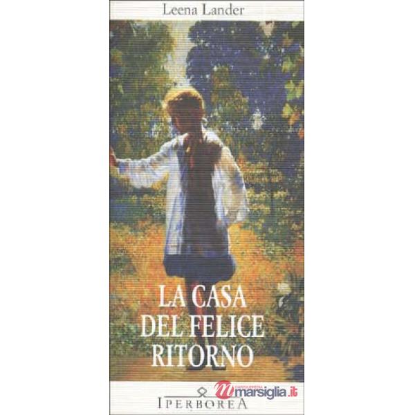 Casa del felice ritorno (La)