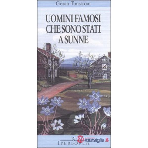 Uomini famosi che sono stati a Sunne