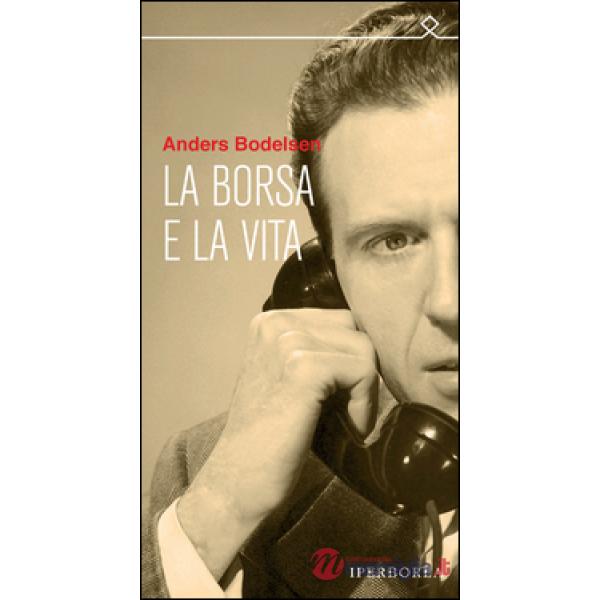 Borsa e la vita (La)