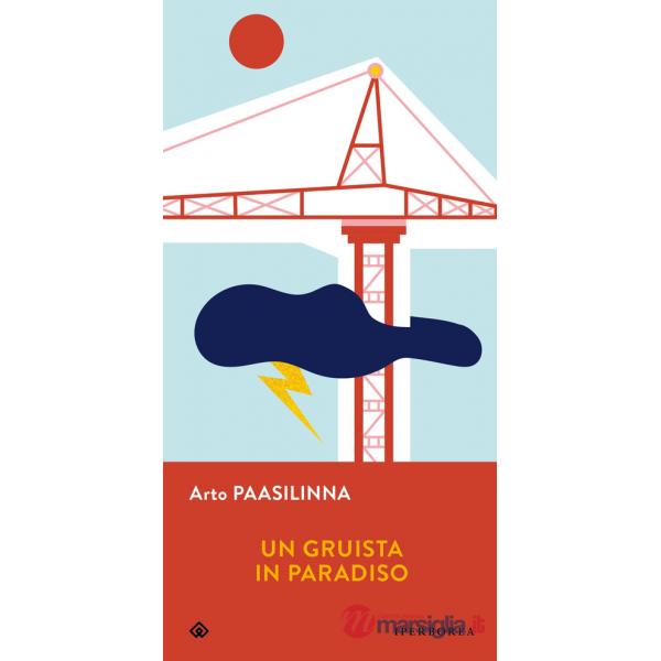 Gruista in Paradiso (Un)