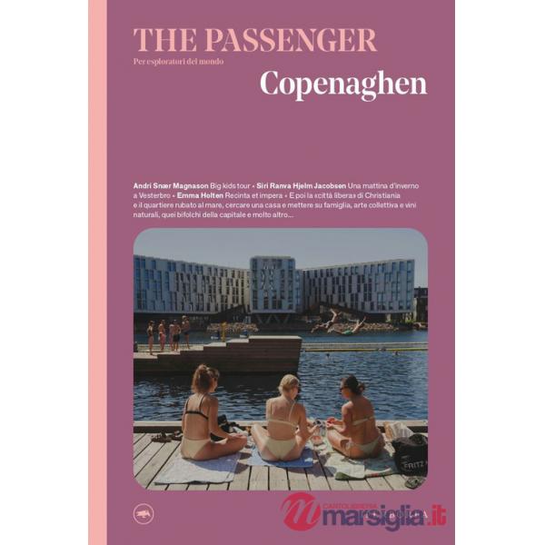 Copenaghen. The passenger. Per esploratori del mondo