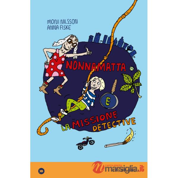 Nonnamatta e la missione detective