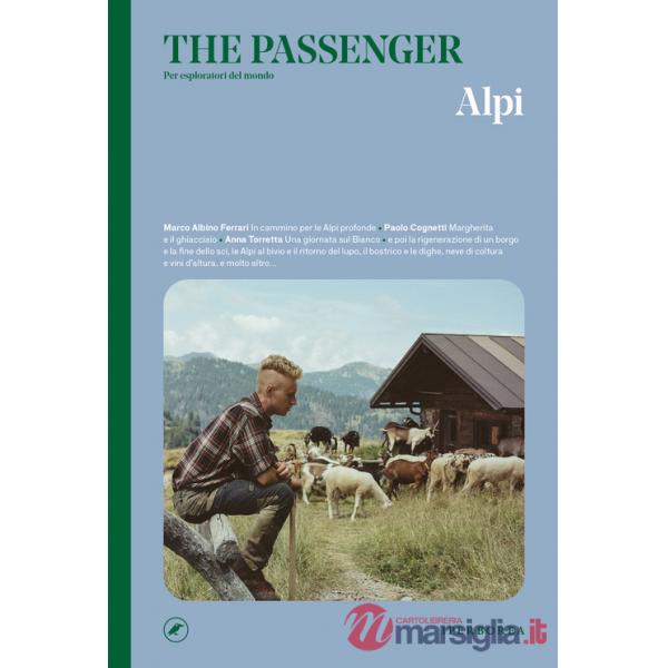 Alpi. The passenger. Per esploratori del mondo
