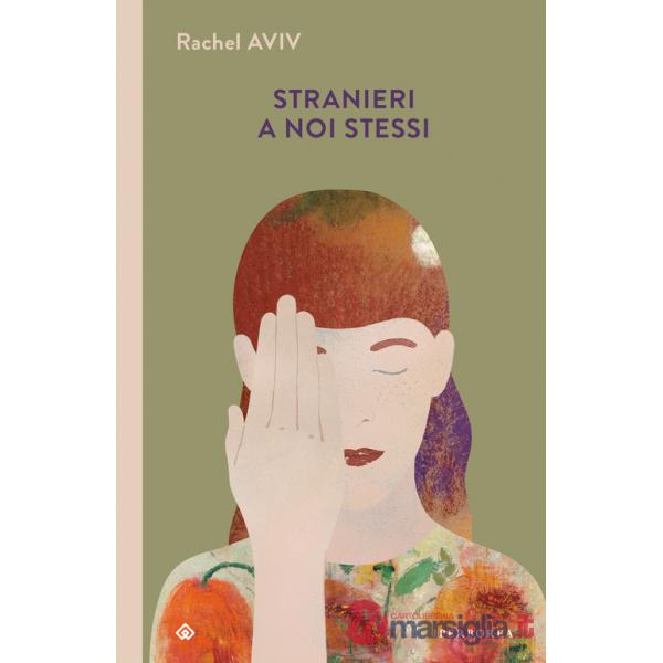 Stranieri a noi stessi