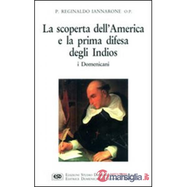 Scoperta dell'America e la prima difesa degli indios (La)