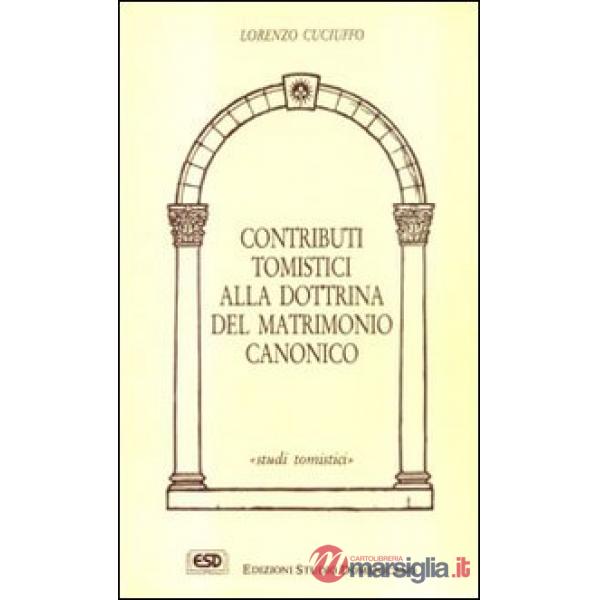 Contributi tomistici alla dottrina del matrimonio canonico